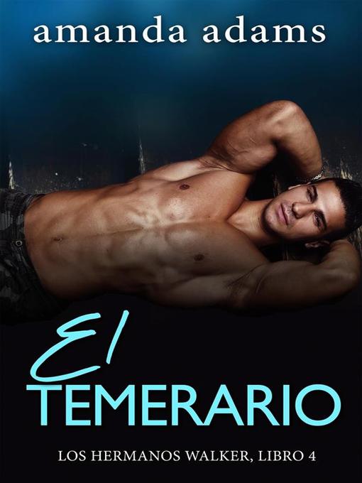 Title details for El Temerario by Amanda Adams - Available